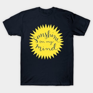 Sunshine On My Mind T-Shirt